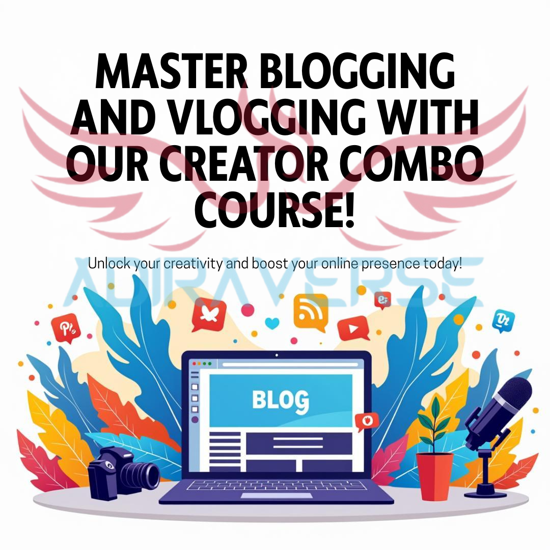 Master Blogging and Vlogging with Our Creator Combo Course